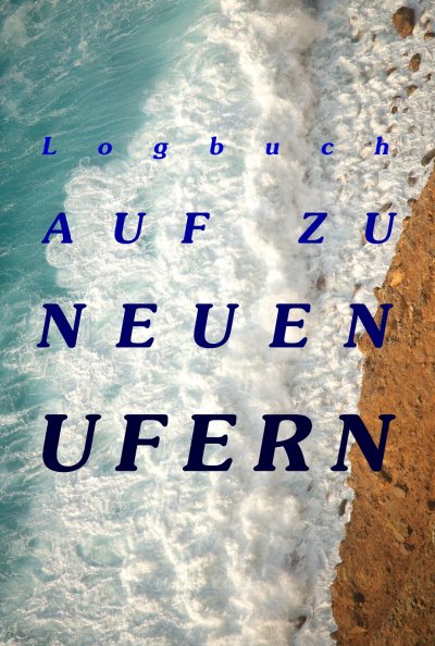 'Logbuch – Auf zu neuen Ufern'-Cover