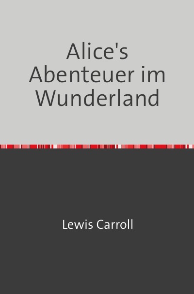 'Alice’s Abenteuer im Wunderland'-Cover
