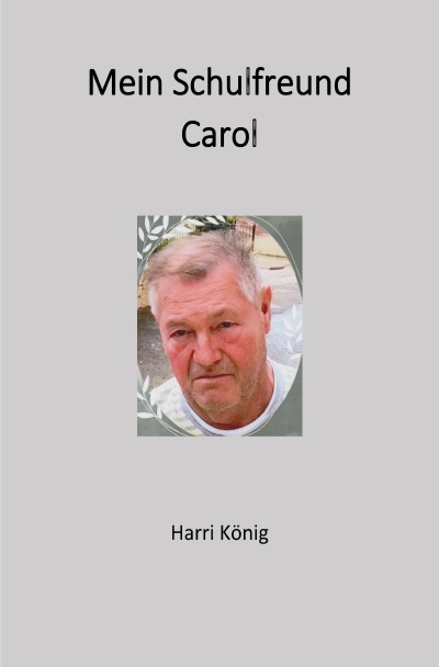 'Cover von Mein Schulfreund Carol'-Cover