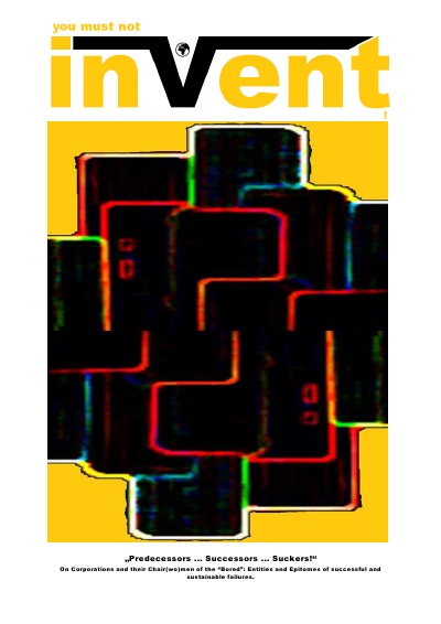 'Cover von you must not invent! (On Corporations and their Chair(wo)men of the “Bored” …)'-Cover