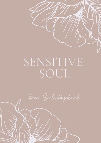 'Notizbuch Sensitive Soul Tagebuch für empfindsame Seelen'-Cover