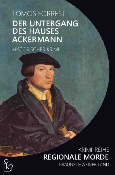 'Cover von DER UNTERGANG DES HAUSES ACKERMANN – REGIONALE MORDE'-Cover