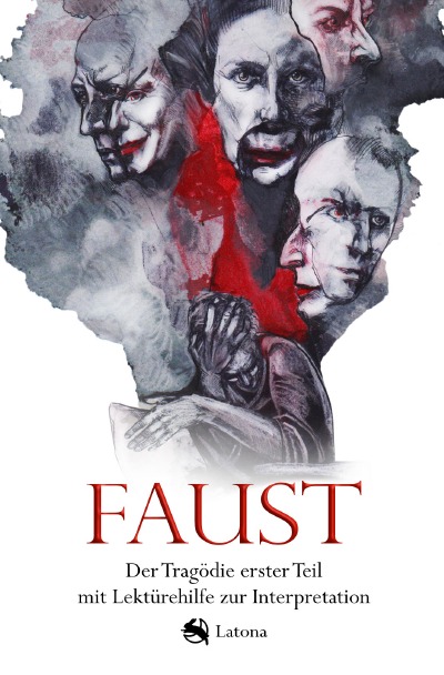 'Cover von Faust: Der Tragödie erster Teil mit Lektürehilfe zur Interpretation'-Cover
