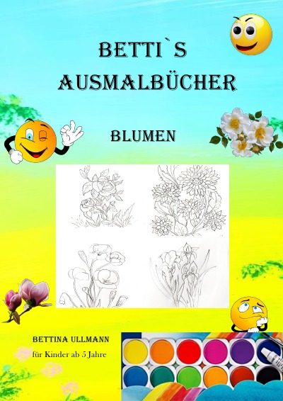 'Cover von Betti`s Ausmalbücher Blumen'-Cover