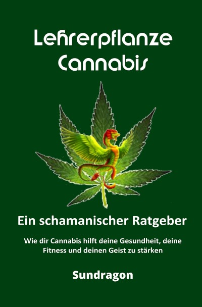 'Cover von Lehrerpflanze Cannabis – Ein schamanischer Ratgeber'-Cover