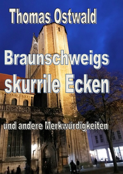 'Cover von Braunschweigs skurrile Ecken und andere Merkwürdigkeiten'-Cover