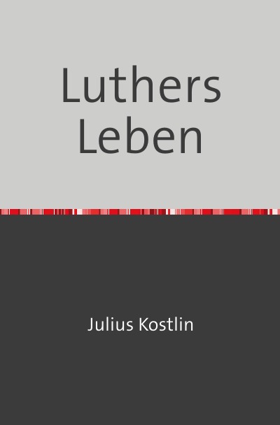'Luthers Leben'-Cover