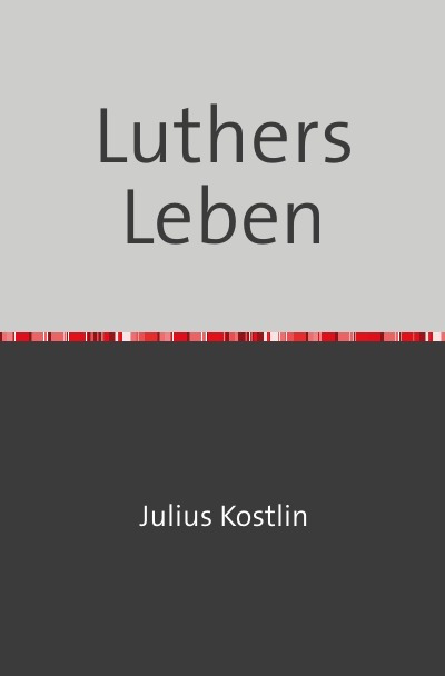 'Luthers Leben'-Cover