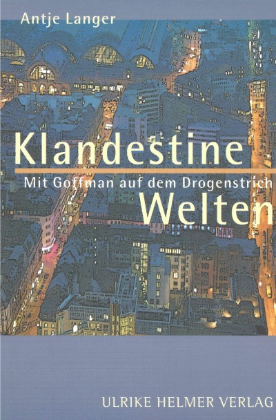 'Klandestine Welten. Mit Goffman auf dem Drogenstrich.'-Cover