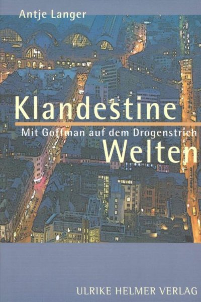 'Klandestine Welten. Mit Goffman auf dem Drogenstrich.'-Cover
