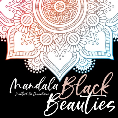 'Mandala Malbuch für Erwachsene – Black Beauties – Ringbindung'-Cover