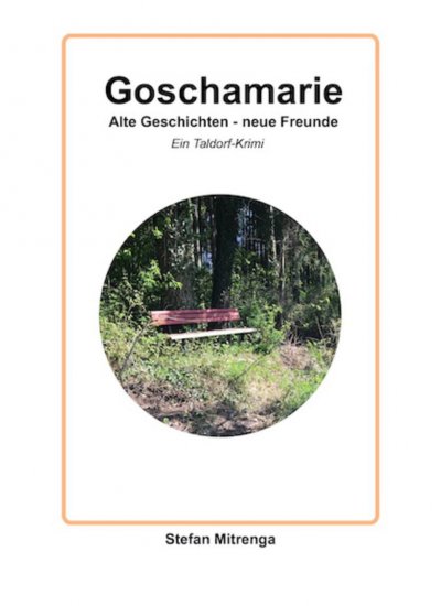 'Goschamarie   Alte Geschichten – neue Freunde'-Cover