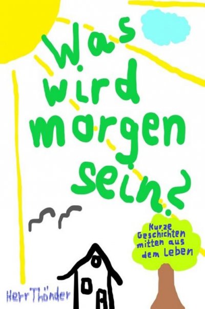 'Cover von Was wird morgen sein?'-Cover