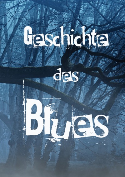 'Geschichte des Blues'-Cover