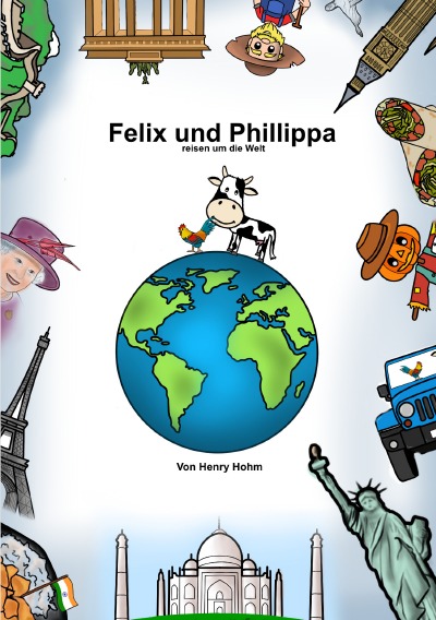 'Cover von Felix und Phillippa reisen um die Welt'-Cover