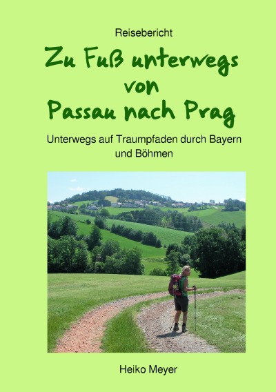 'Zu Fuß unterwegs von Passau nach Prag'-Cover