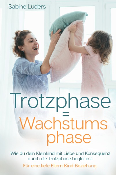 'Trotzphase = Wachstumsphase'-Cover