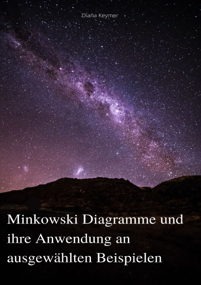 'Minkowski Diagramme und ihre Anwendung an ausgewählten Beispielen'-Cover