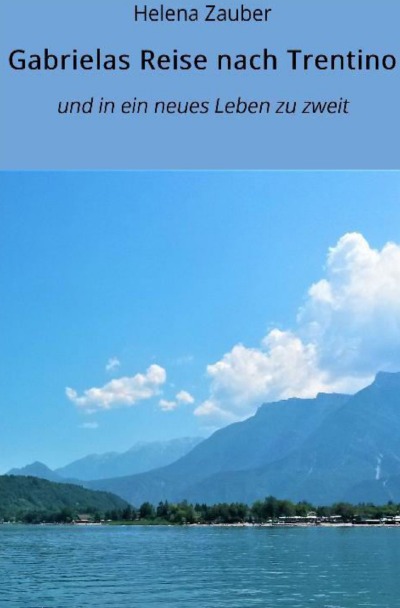 'Cover von Gabrielas Reise nach Trentino'-Cover