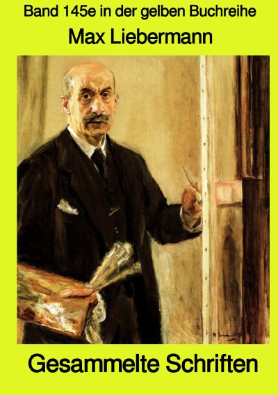 'Cover von Gesammelte Schriften – Band 145e in der gelben Buchreihe bei Jürgen Ruszkowski'-Cover