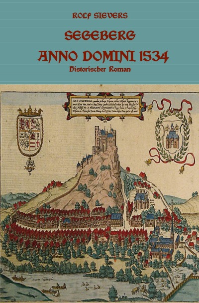 'Cover von Segeberg Anno Domini 1534 Historischer Roman'-Cover