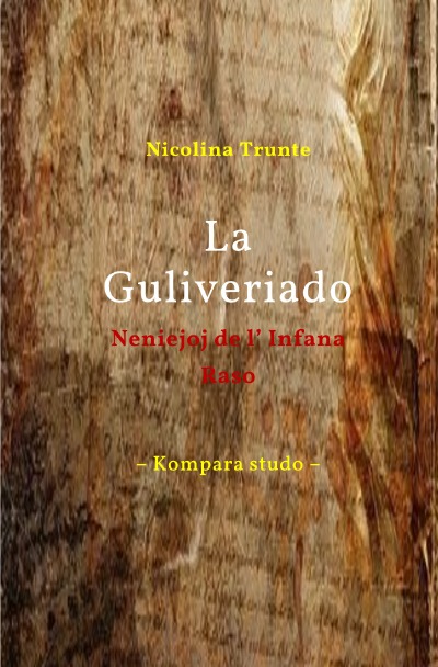 'La Guliveriado. Neniejoj de l‘ Infana Raso'-Cover