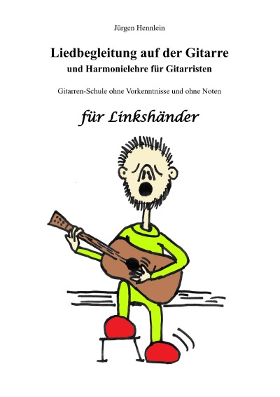 'Cover von Liedbegleitung auf der Gitarre und Harmonielehre für Gitarristen für Linkshänder'-Cover