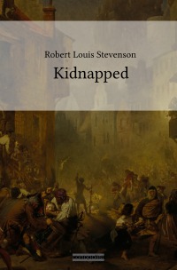 Kidnapped - Robert Louis  Stevenson