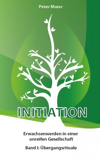 'Cover von Initiation – Erwachsenwerden in einer unreifen Gesellschaft'-Cover