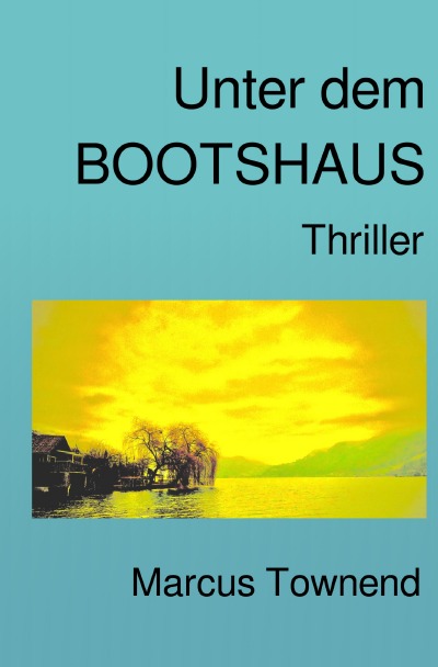 'Cover von Unter dem Bootshaus'-Cover