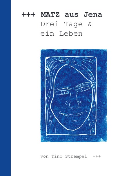 'Matz aus Jena – Drei Tage und ein Leben'-Cover