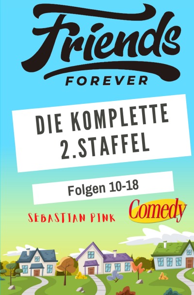 'Friends Forever – Die komplette 2. Staffel'-Cover