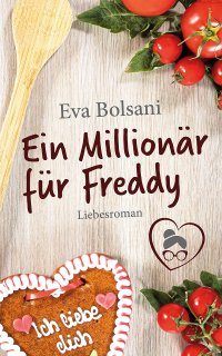Ein Millionär für Freddy - Eva Bolsani