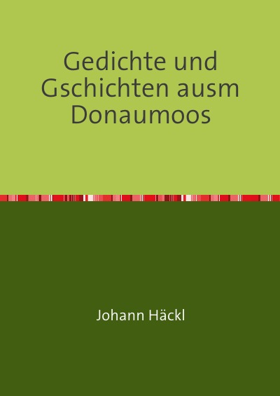 'Cover von Gedichte und Gschichten ausm Donaumoos'-Cover