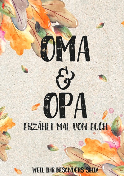 'Cover von Oma & Opa – erzählt mal von euch: Weil ihr besonders seid!'-Cover