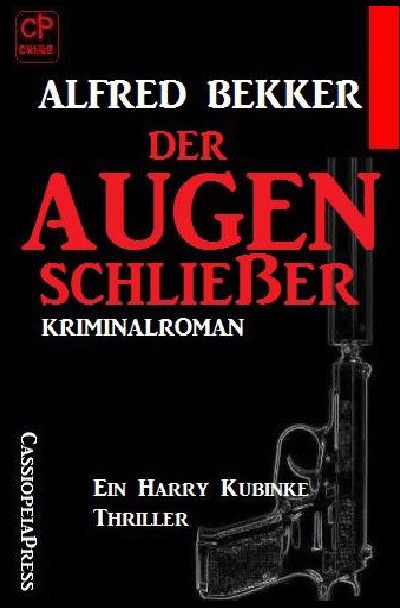 'Der Augenschließer: Ein Harry Kubinke Thriller'-Cover