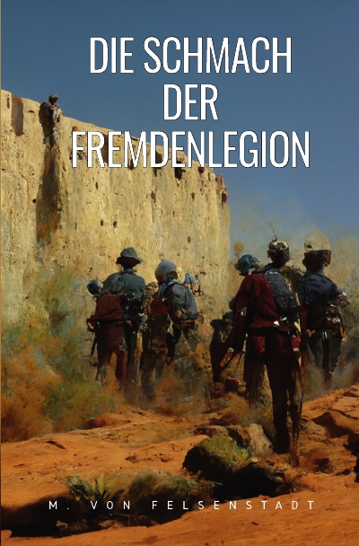 'Cover von Die Schmach der Fremdenlegion'-Cover