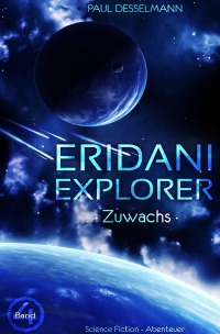 Eridani Explorer - Zuwachs - Paul Desselmann