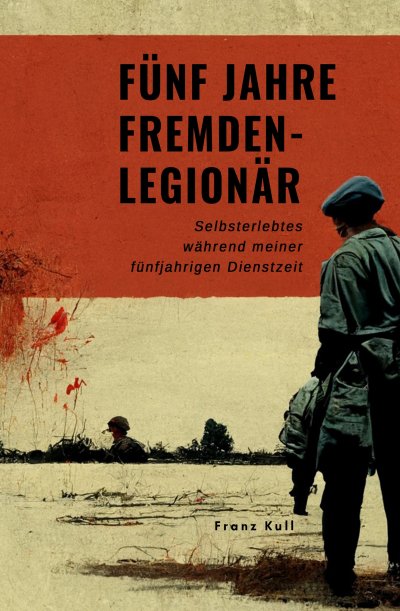 'Fünf Jahre Fremdenlegionär'-Cover