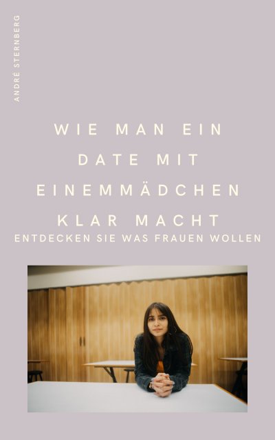 'Cover von Wie man ein Date mit einem Mädchen klarmacht'-Cover