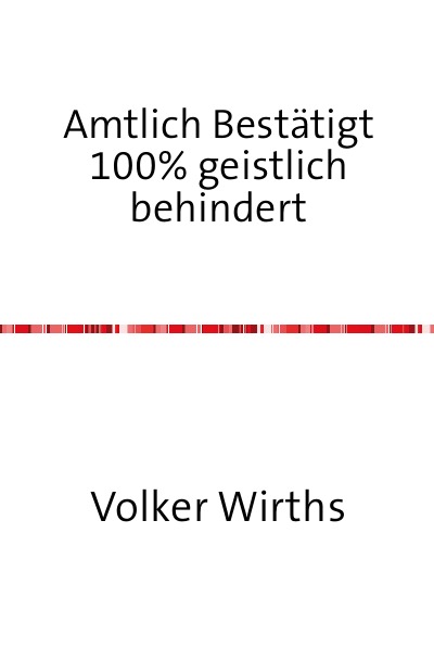 'Cover von Amtlich bestätigt 100% geistlich behindert'-Cover