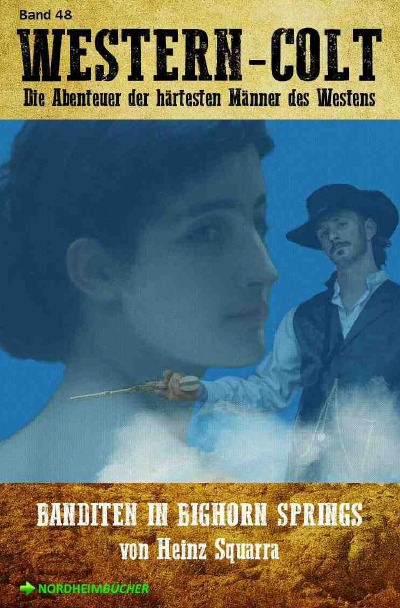 'Cover von WESTERN-COLT, Band 48: BANDITEN IN BIGHORN SPRINGS'-Cover