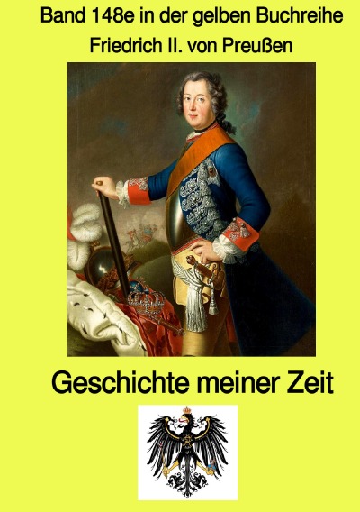 Cover von %27Geschichte meiner Zeit - Band 148e in der gelben Buchreihe - Farbe - bei Jürgen Ruszkowski%27