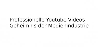 'Professionelle Youtube Videos'-Cover