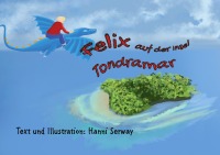 Felix auf der Insel Tondramar - Hanni Serway