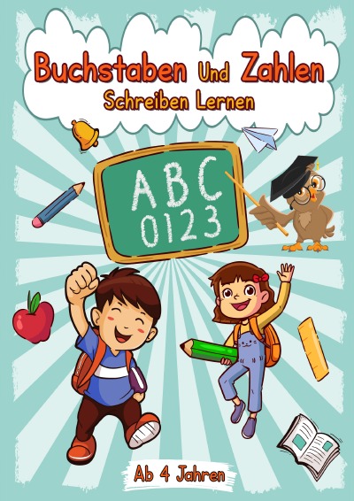 'Buchstaben Und Zahlen Schreiben Lernen ab 4 Jahren'-Cover