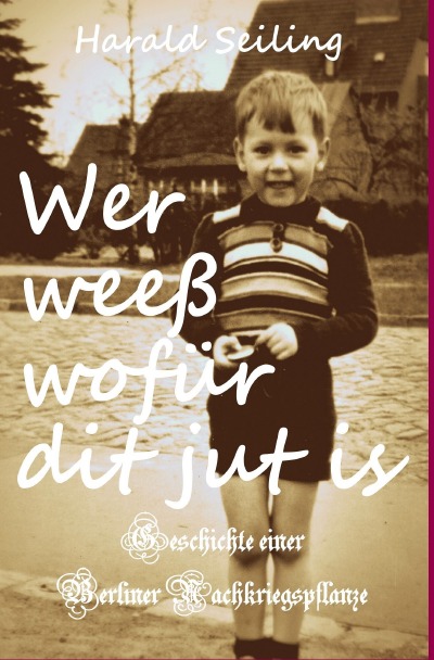 'Cover von Wer weeß wofür dit jut is'-Cover