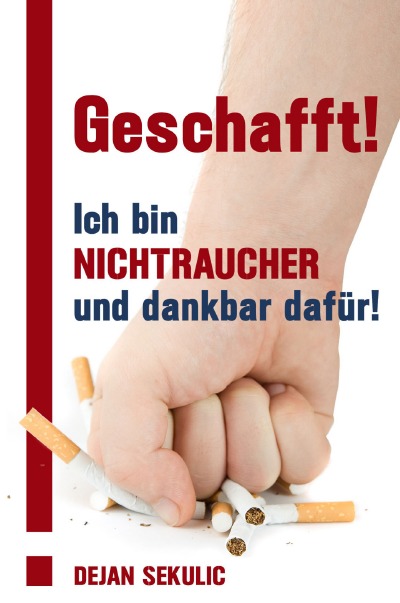 'Geschafft! Ich bin Nichtraucher und dankbar dafür!'-Cover