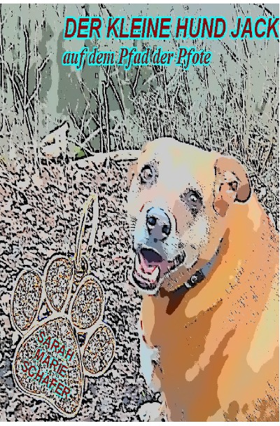 'Cover von Der kleine Hund Jack auf dem Pfad der Pfote'-Cover
