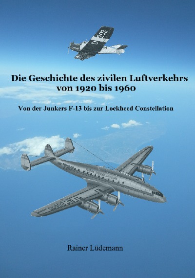 'Cover von Die Geschichte des zivilen Luftverkehrs von 1920 bis 1960'-Cover
